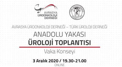 Anadolu Yakası Üroloji Toplantısı Vaka Konseyi (Aralık 2020)