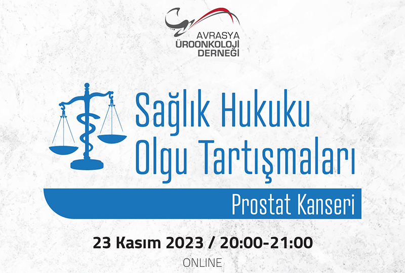 Sağlık Hukuku Olgu Tartışmaları / Prostat Kanseri